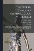 North Carolina Criminal Code and Digest