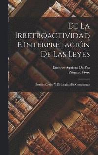 De La Irretroactividad E Interpretacion De Las Leyes