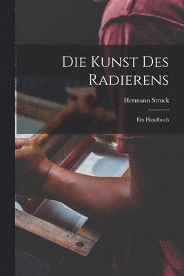 Kunst des Radierens