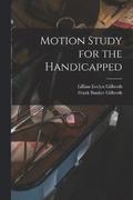 Motion Study for the Handicapped