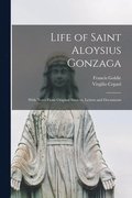 Life of Saint Aloysius Gonzaga