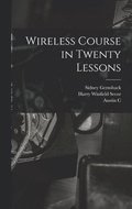 Wireless Course in Twenty Lessons