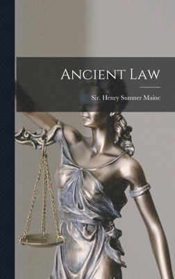 Henry Sumner Maine - Ancient Law, Inbunden. Tillgänglighet: Lägg i varukorg