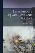 Rittenhouse Square, Past and Present