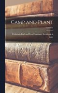 Camp and Plant; Volume 2