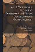 A U.S. &quot;software Factory&quot; Experiment--System Development Corporation
