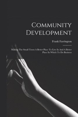 Frank Farrington - Community Development, Häftad. Tillgänglighet: Lägg i varukorg