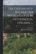 Geschichts-b�cher Der Wiedert�ufer In Oesterreich-ungarn......