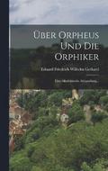ber Orpheus und die Orphiker