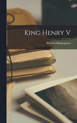 William Shakespeare - King Henry V, Inbunden