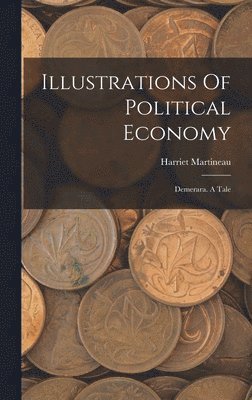 Harriet Martineau - Illustrations Of Political Economy, Inbunden