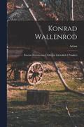 Konrad Wallenrod; powiesc historyczna z dziejow litewskich i pruskich
