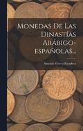 Monedas De Las Dinastias Arabigo-espanolas...