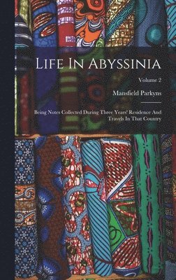 Mansfield Parkyns - Life In Abyssinia, Inbunden. Tillgänglighet: Lägg i varukorg