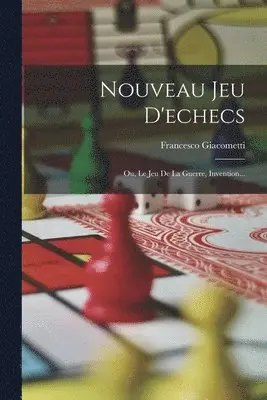 Francesco Giacometti - Nouveau Jeu D'echecs, Häftad. Tillgänglighet: Tillfälligt slut