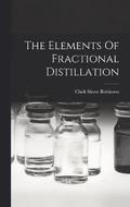 The Elements Of Fractional Distillation