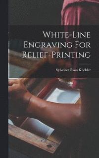 White-line Engraving For Relief-printing
