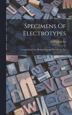 A Zeese & Co - Specimens Of Electrotypes, Inbunden. Tillgänglighet: Lägg i varukorg