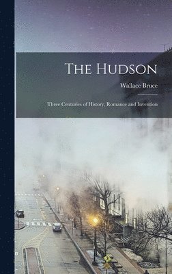 Wallace Bruce - Hudson, Inbunden. Tillgänglighet: Lägg i varukorg