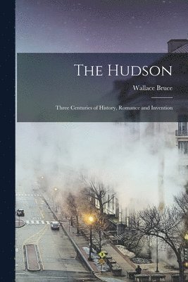 Wallace Bruce - Hudson, Häftad. Tillgänglighet: Lägg i varukorg