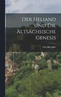 Der Heliand Und Die Altschsische Genesis