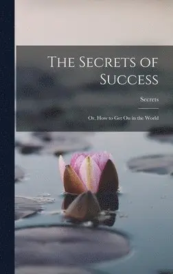 Secrets - Secrets of Success, Inbunden. Tillgänglighet: Lägg i varukorg