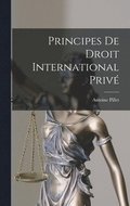 Principes De Droit International Priv�