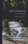 Arte Espaol; La Talla Ornamental En Madera