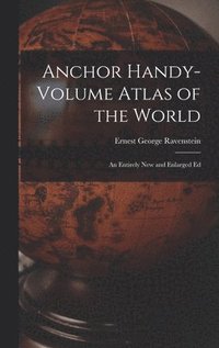 Anchor Handy-Volume Atlas of the World