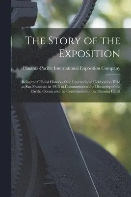 Panama-Pacific International Exposition - Story of the Exposition, Häftad. Tillgänglighet: Lägg i varukorg