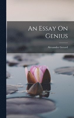 Alexander Gerard - Essay On Genius, Inbunden. Tillgänglighet: Tillfälligt slut
