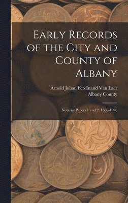 Arnold Johan Ferdinand Van Laer, Albany County (N Y - Early Records of the City and County of Albany, Inbunden