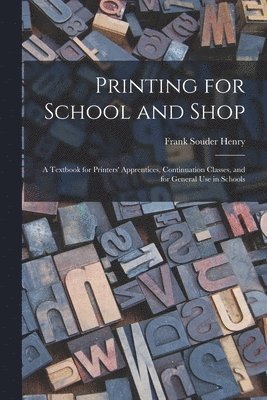 Printing for School and Shop