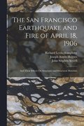 San Francisco Earthquake and Fire of April 18, 1906