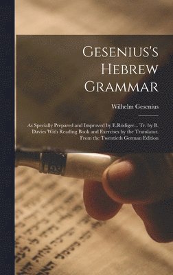 Wilhelm Gesenius - Gesenius's Hebrew Grammar, Inbunden. Tillgänglighet: Lägg i varukorg