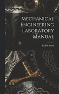 Mechanical Engineering Laboratory Manual