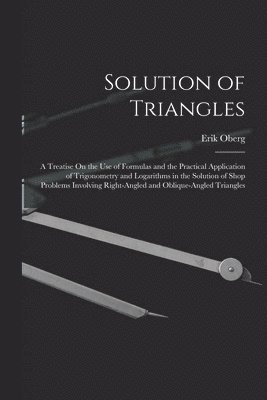 Erik Oberg - Solution of Triangles, Häftad
