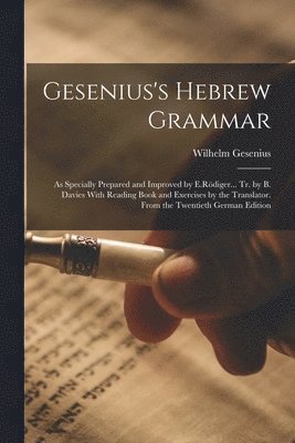 Wilhelm Gesenius - Gesenius's Hebrew Grammar, Häftad