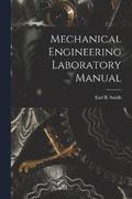 Mechanical Engineering Laboratory Manual