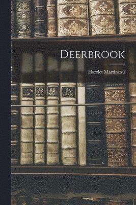 Harriet Martineau - Deerbrook, Häftad