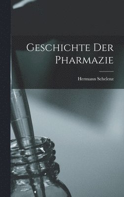 Hermann Schelenz - Geschichte Der Pharmazie, Inbunden. Tillgänglighet: Tillfälligt slut