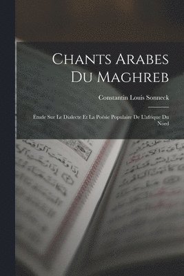 Constantin Louis Sonneck - Chants Arabes Du Maghreb, Häftad. Tillgänglighet: Lägg i varukorg
