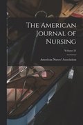 The American Journal of Nursing; Volume 21