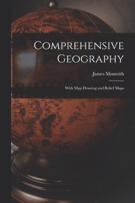 James Monteith - Comprehensive Geography, Häftad. Tillgänglighet: Lägg i varukorg