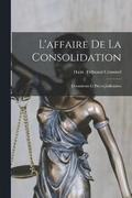L'affaire De La Consolidation