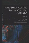 Harriman Alaska Series. vol. I-V, VIII-XIV; Volume 13