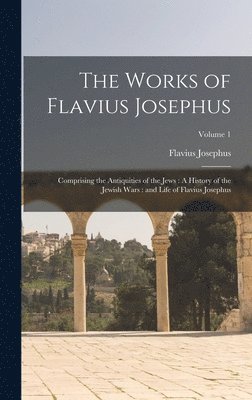 Flavius Josephus - Works of Flavius Josephus, Inbunden