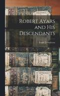 Robert Ayars and his Descendants