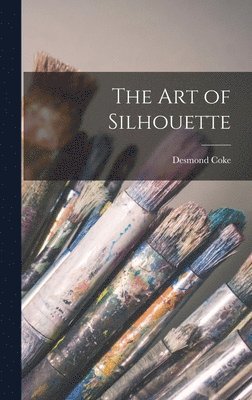 Desmond Coke - art of Silhouette, Inbunden. Tillgänglighet: Lägg i varukorg