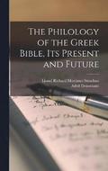 The Philology of the Greek Bible, its Present and Future
